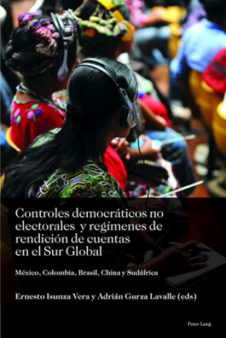 Könyv Controles democraticos no electorales y regimenes de rendicion de cuentas en el Sur Global Ernesto Isunza