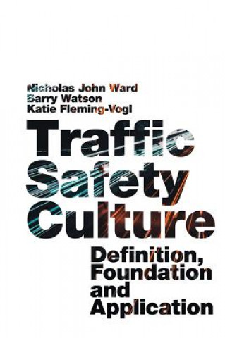 Kniha Traffic Safety Culture Nicholas John Ward
