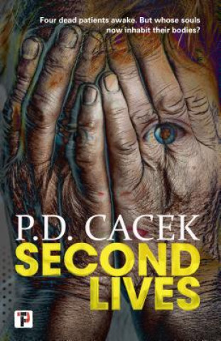 Knjiga Second Lives P. D. Cacek