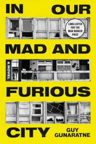 Livre In Our Mad and Furious City Guy Gunaratne