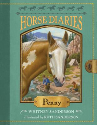 Kniha Horse Diaries #16: Penny Whitney Sanderson
