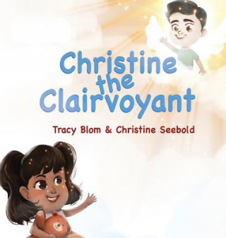 Könyv Christine the Clairvoyant Tracy Blom