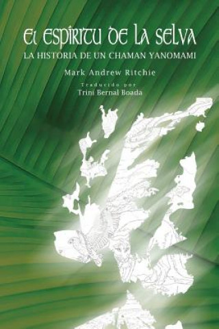 Buch El Espiritu de la Selva Mark Andrew Ritchie