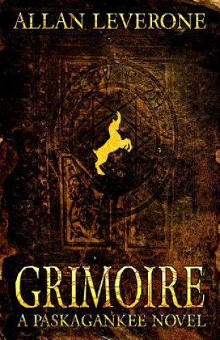 Libro Grimoire: A Paskagankee Novel Allan Leverone