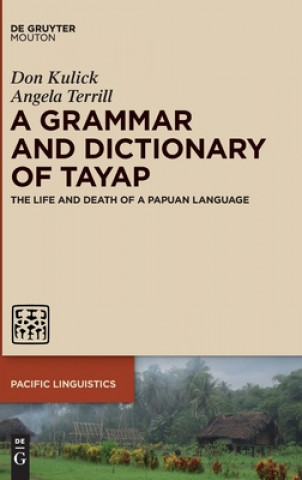 Carte Grammar and Dictionary of Tayap Don Kulick