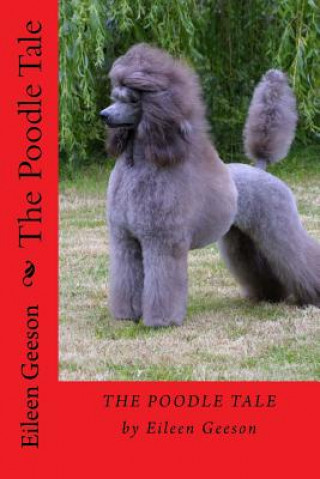 Книга The Poodle Tale Eileen Geeson