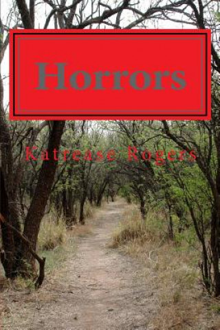 Knjiga Horrors Katrease Rogers