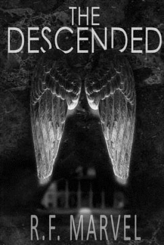 Knjiga The Descended R F Marvel
