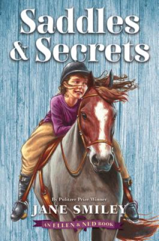 Kniha Saddles & Secrets (An Ellen & Ned Book) Jane Smiley