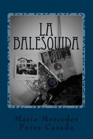 Book La Balesquida Maria Mercedes Perez Casado
