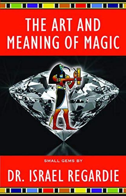 Libro Art and Meaning of Magic Israel Regardie