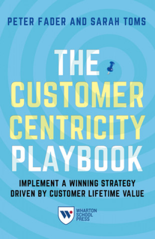 Książka Customer Centricity Playbook Peter S. Fader
