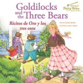 Book Bilingual Fairy Tales Goldilocks and the Three Bears: Ricitos de Oro Y Los Tres Osos Candice Ransom