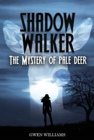 Livre Shadow Walker Gwen Williams