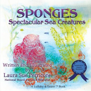 Kniha SPONGES, Spectacular Sea Creatures Laura Sue Perricone