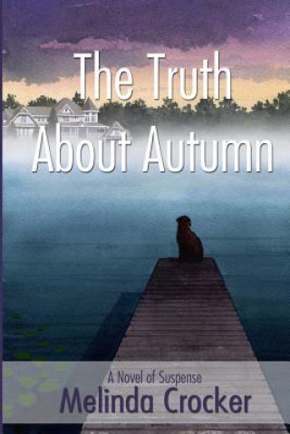 Carte The Truth About Autumn Melinda Crocker