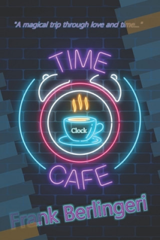 Knjiga Time Clock Cafe Frank Berlingeri