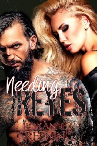 Book Needing Reyes Roxanne Greening