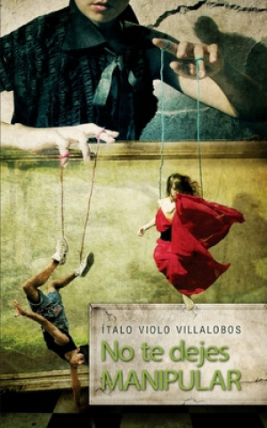 Carte No te dejes manipular Italo Violo Villalobos