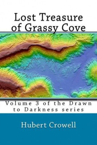 Carte Lost Treasure of Grassy Cove Hubert Clark Crowell