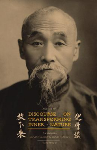 Kniha Discourse on Transforming Inner Nature: Hua Xing Tan Wang Fengyi