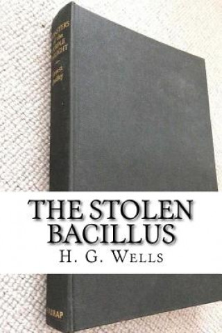 Kniha The Stolen Bacillus H G Wells