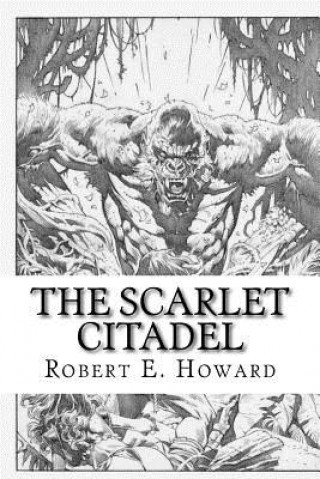 Carte The Scarlet Citadel Robert E Howard