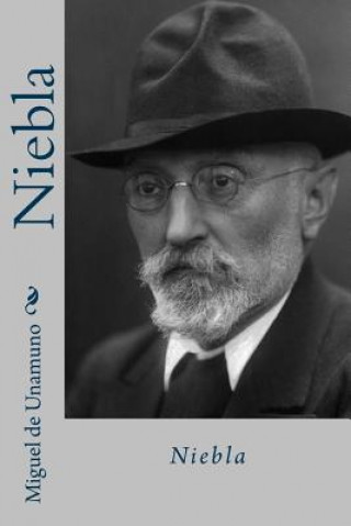 Kniha Niebla (Spanish Edition) Miguel De Unamuno