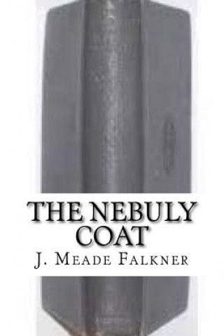 Book The Nebuly Coat J Meade Falkner