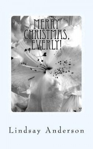 Книга Merry Christmas, Everly!: An Everly Brown Novel Lindsay Anderson