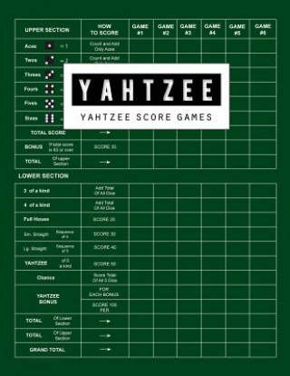 Knjiga Yahtzee Score Game: Yahtzee Games Record Score, Scoresheet Keeper Notebook, Yahtzee Score Sheet, Yahtzee Score Card, Write in the Player N Bg Publishing