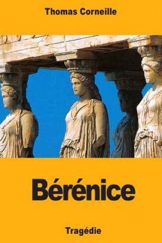 Knjiga Bérénice Thomas Corneille