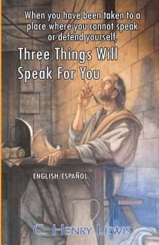 Knjiga Three Things Will Speak For You C Henry Lewis