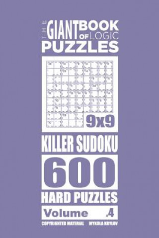 Kniha Giant Book of Logic Puzzles - Killer Sudoku 600 Hard Puzzles (Volume 4) Mykola Krylov