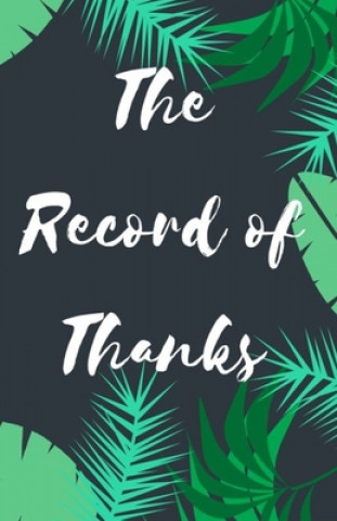 Kniha The Record of Thanks: Thanks for Everything Bonnie Booth