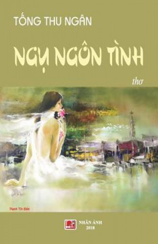Könyv Ngu Ngon Tinh Tong Thu Ngan