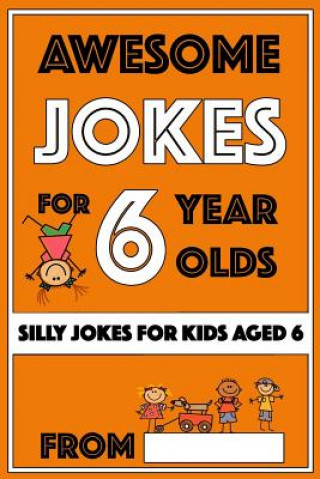 Książka Awesome Jokes For 6 Year Olds I P Happy