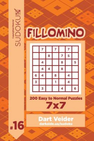 Kniha Sudoku Fillomino - 200 Easy to Normal Puzzles 7x7 (Volume 16) Dart Veider