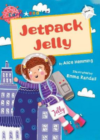 Книга Jetpack Jelly Alice Hemming