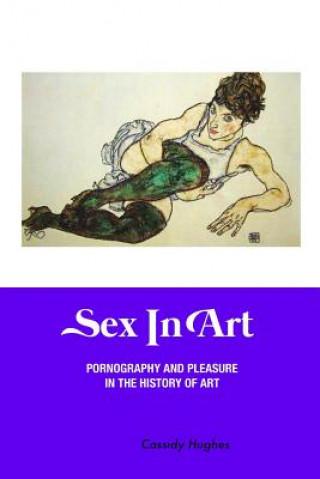 Книга Sex in Art Cassidy Hughes