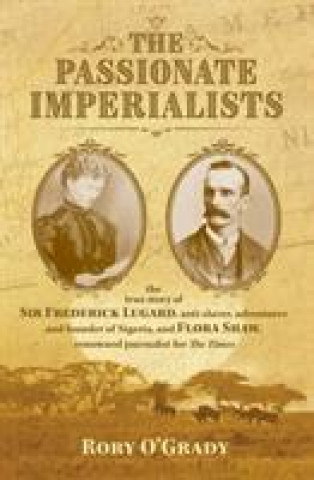 Book Passionate Imperialists Rory O'Grady