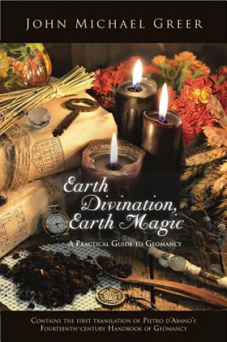 Kniha Earth Divination, Earth Magic John Michael Greer