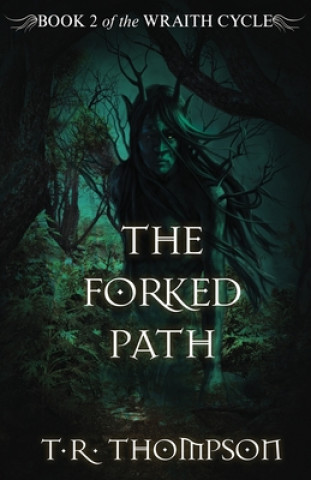 Книга Forked Path T.R. Thompson