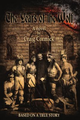Книга The Years of the Wolf Craig Cormick