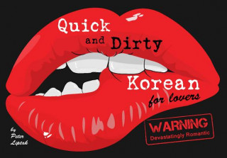 Książka Quick & Dirty Korean (for lovers) Peter N. Liptak