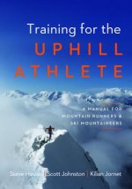 Kniha Training for the Uphill Athlete Steve House
