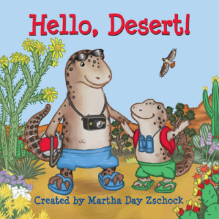 Kniha Hello, Desert! Martha Zschock