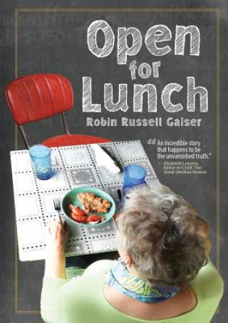Könyv Open for Lunch Robin Russell Gaiser