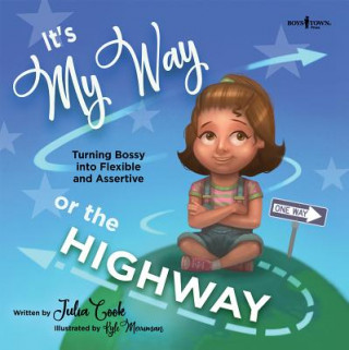 Book It's My Way or the Highway Julia Cook