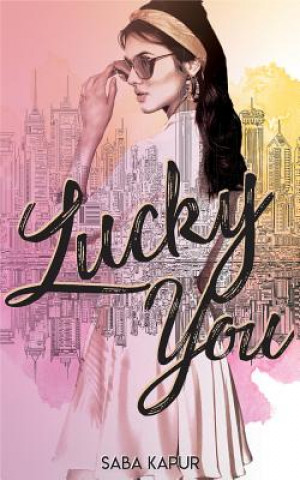 Book Lucky You Saba Kapur